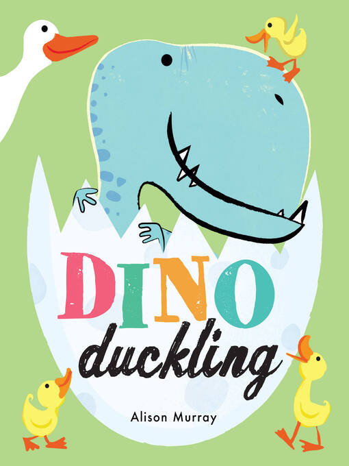 Title details for Dino Duckling by Alison Murray - Available